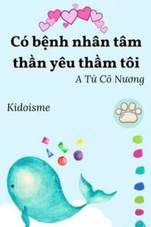 Có Bệnh Nhân Tâm Thần Yêu Thầm Tôi