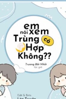 Em Nói Xem Có Trùng Hợp Không?