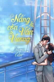 Duyên Nợ 3 - Nắng Còn Vấn Vương